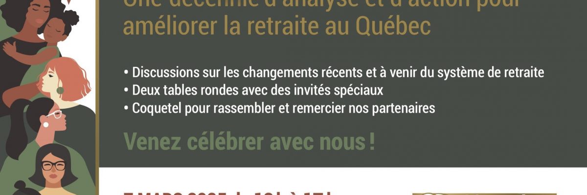 Venez célébrer 10 ans de recherche sur la retraite au Québec !